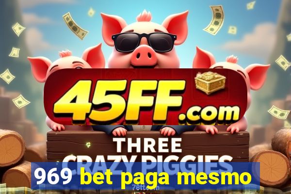 969 bet paga mesmo